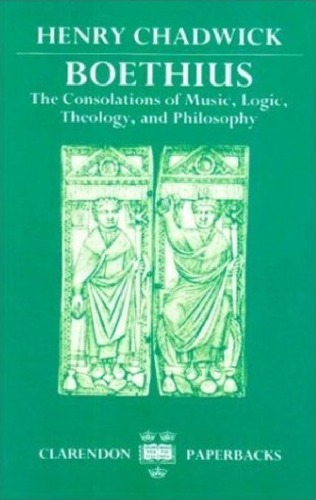 Обложка книги Boethius: The Consolations of Music, Logic, Theology, and Philosophy 