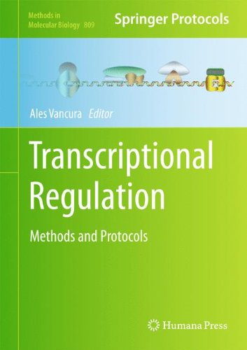 Обложка книги Transcriptional Regulation: Methods and Protocols (Methods in Molecular Biology, 809) 