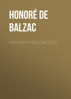 Обложка книги de Balzac, Honore - Melmoth Reconciled