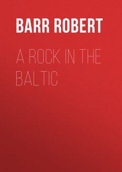 Обложка книги A Rock In The Baltic
