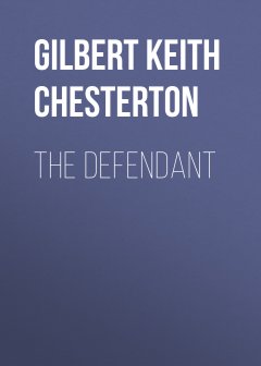 Обложка книги Chesterton, G.K. - The Defendant