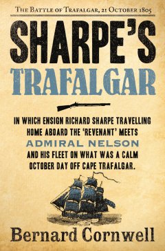 Обложка книги Bernard Cornwell - Sharpe 04 - Sharpe's Trafalgar (1805)