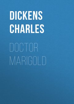Обложка книги Charles Dickens - Doctor Marigold