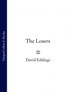 Обложка книги David Eddings - Losers, The