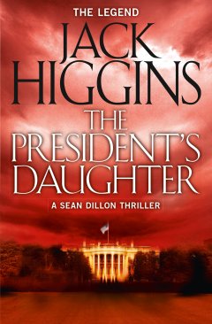 Обложка книги Jack Higgins - The President's Daughter