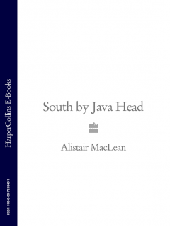 Обложка книги MacLean, Alistair - South by Java Head
