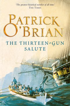 Обложка книги Patrick O'Brian - Aub-Mat 13 - The Thirteen Gun Salute