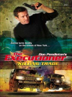 Обложка книги Don Pendleton - The Executioner 352 - Killing Trade