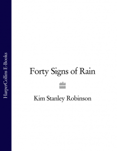 Обложка книги Kim Stanley Robinson - Forty Signs of Rain