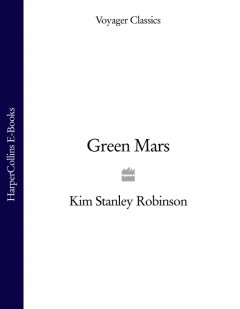 Обложка книги Kim Stanley Robinson - Mars 3 - Green Mars