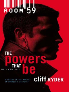 Обложка книги Cliff Ryder - Room 59 01 - The Powers That Be