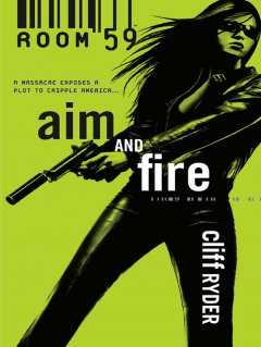 Обложка книги Cliff Ryder - Room 59 03 - Aim And Fire