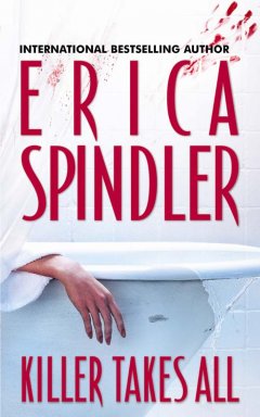 Обложка книги Erica Spindler - Killer Takes All