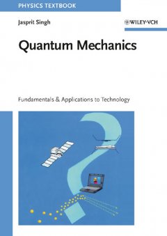 Обложка книги Quantum Mechanics - Fundamentals and Applications to Technology